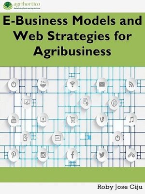 cover image of E-Business Models and Web Strategies for Agribusiness
